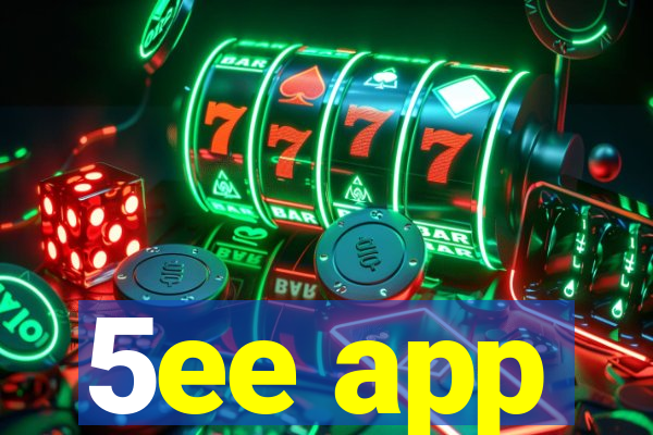 5ee app